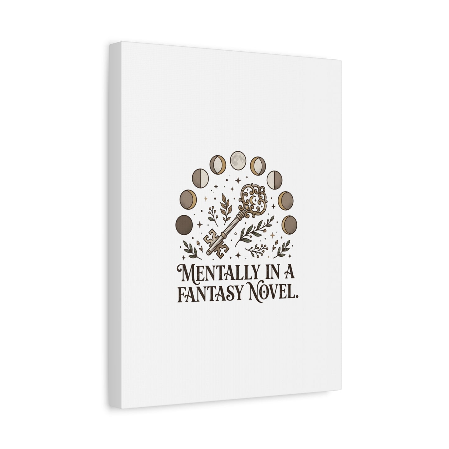 Mentally in a Fantasy Novel Canvas | Book Lover, Dark Academia Print