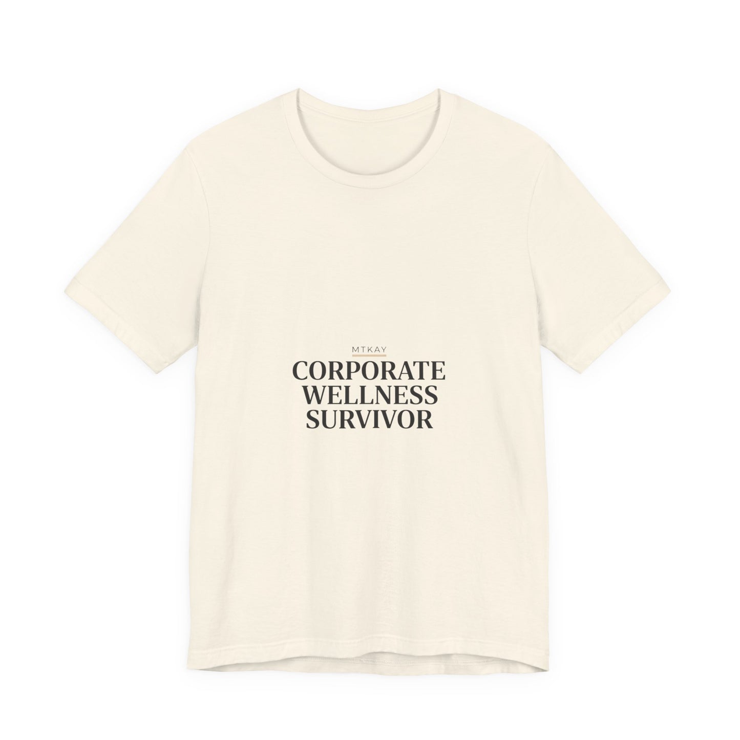 Corporate Wellness Survivor Tee | cortisol shirt, burnout shirt