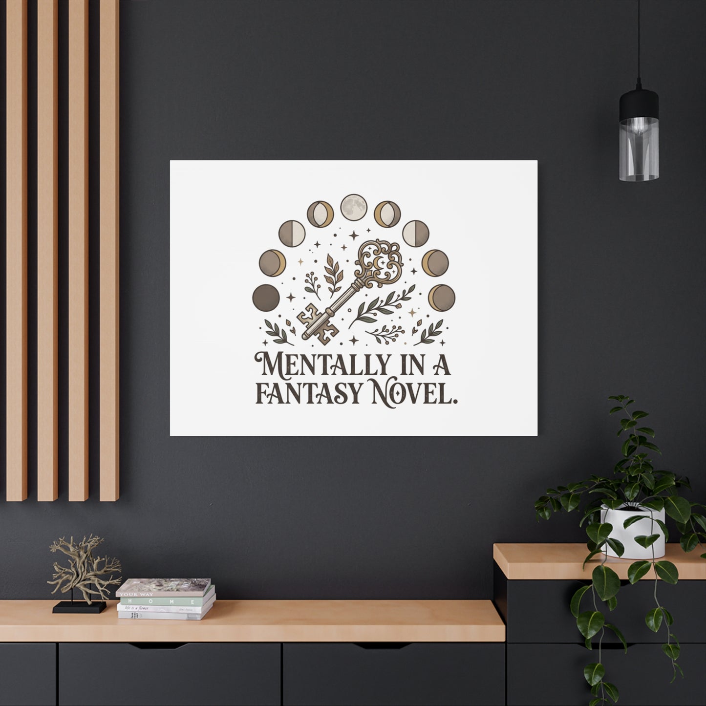 Mentally in a Fantasy Novel Canvas | Book Lover, Dark Academia Print