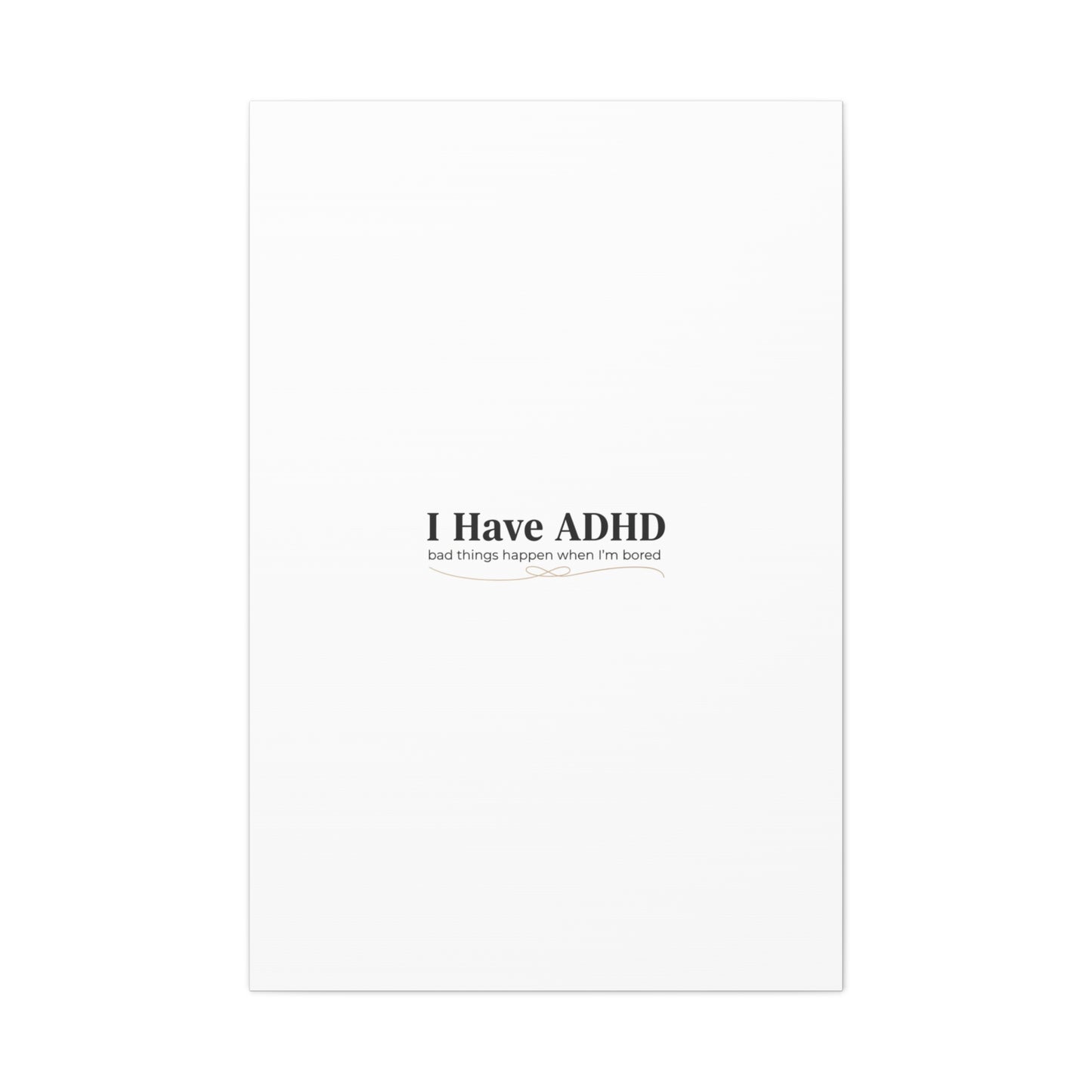 I Have ADHD canvas | Neurodiversity, ADHD acceptance, stim positive