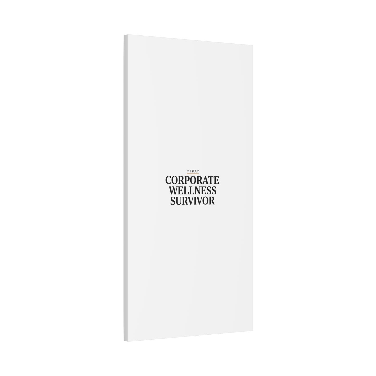 Corporate Wellness Survivor Canvas | cortisol shirt, stress meme, burnout humor