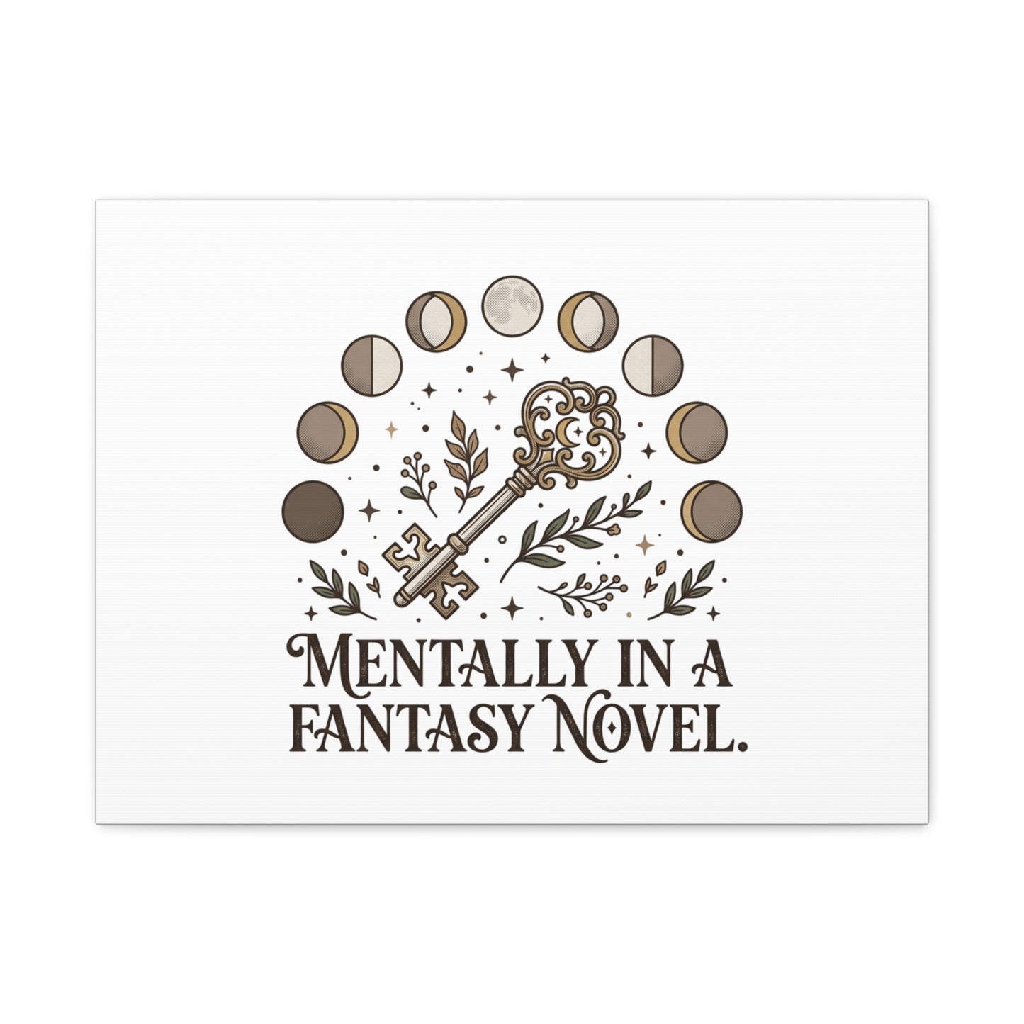 Mentally in a Fantasy Novel Canvas | Book Lover, Dark Academia Print