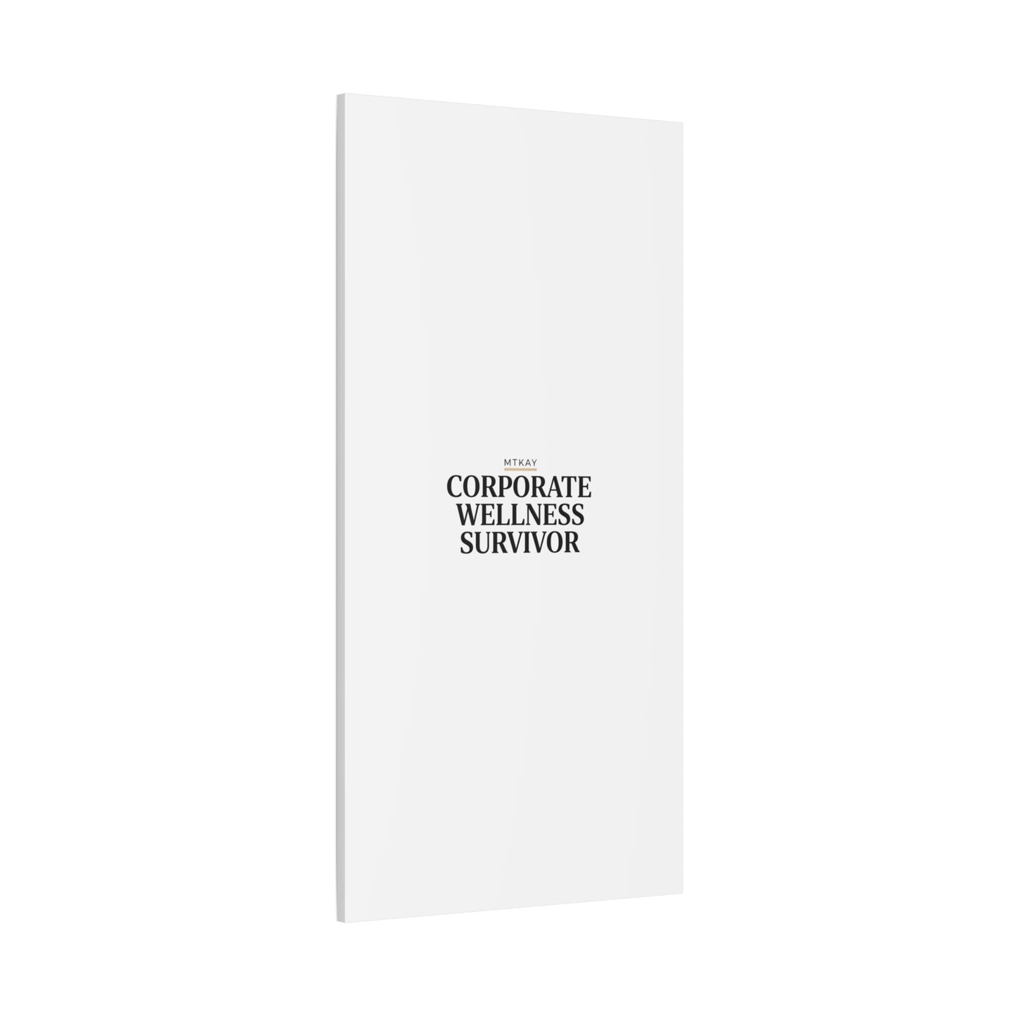Corporate Wellness Survivor Canvas | cortisol shirt, stress meme, burnout humor