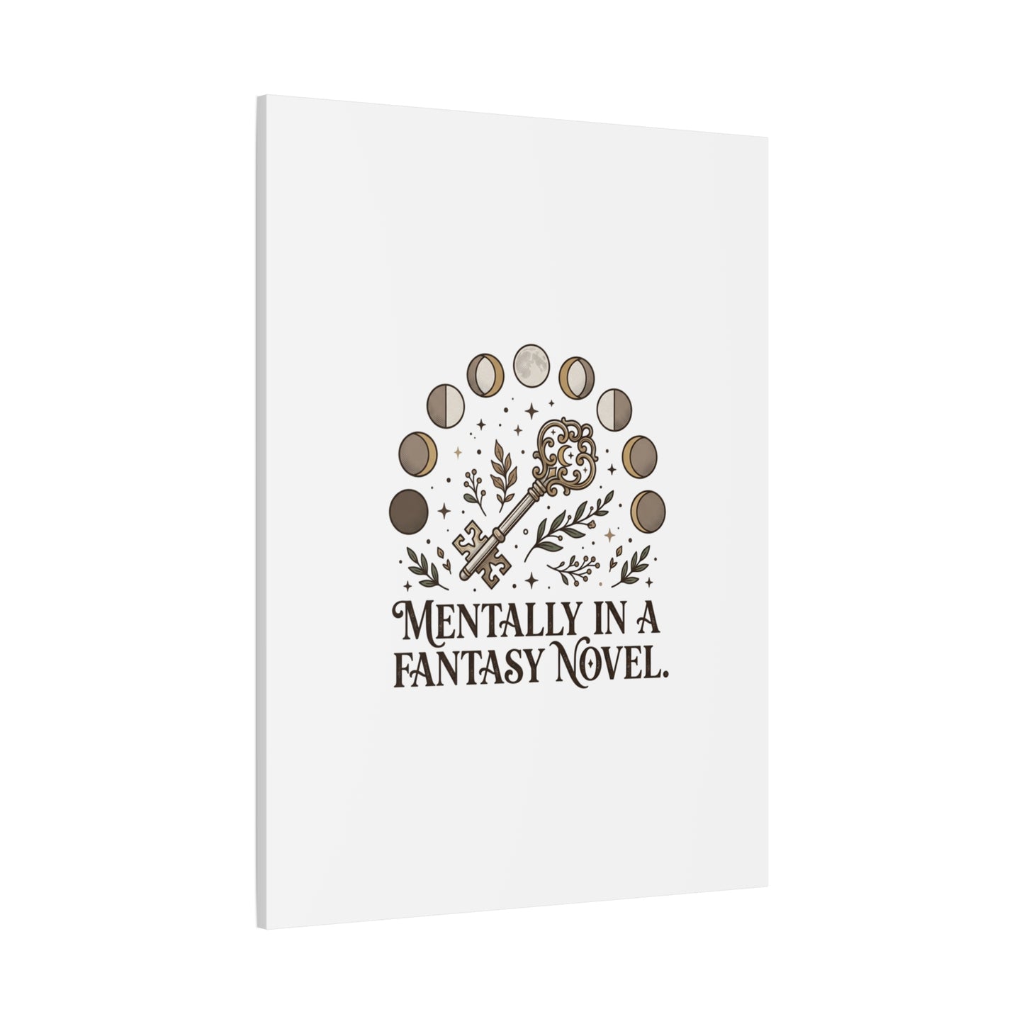 Mentally in a Fantasy Novel Canvas | Book Lover, Dark Academia Print