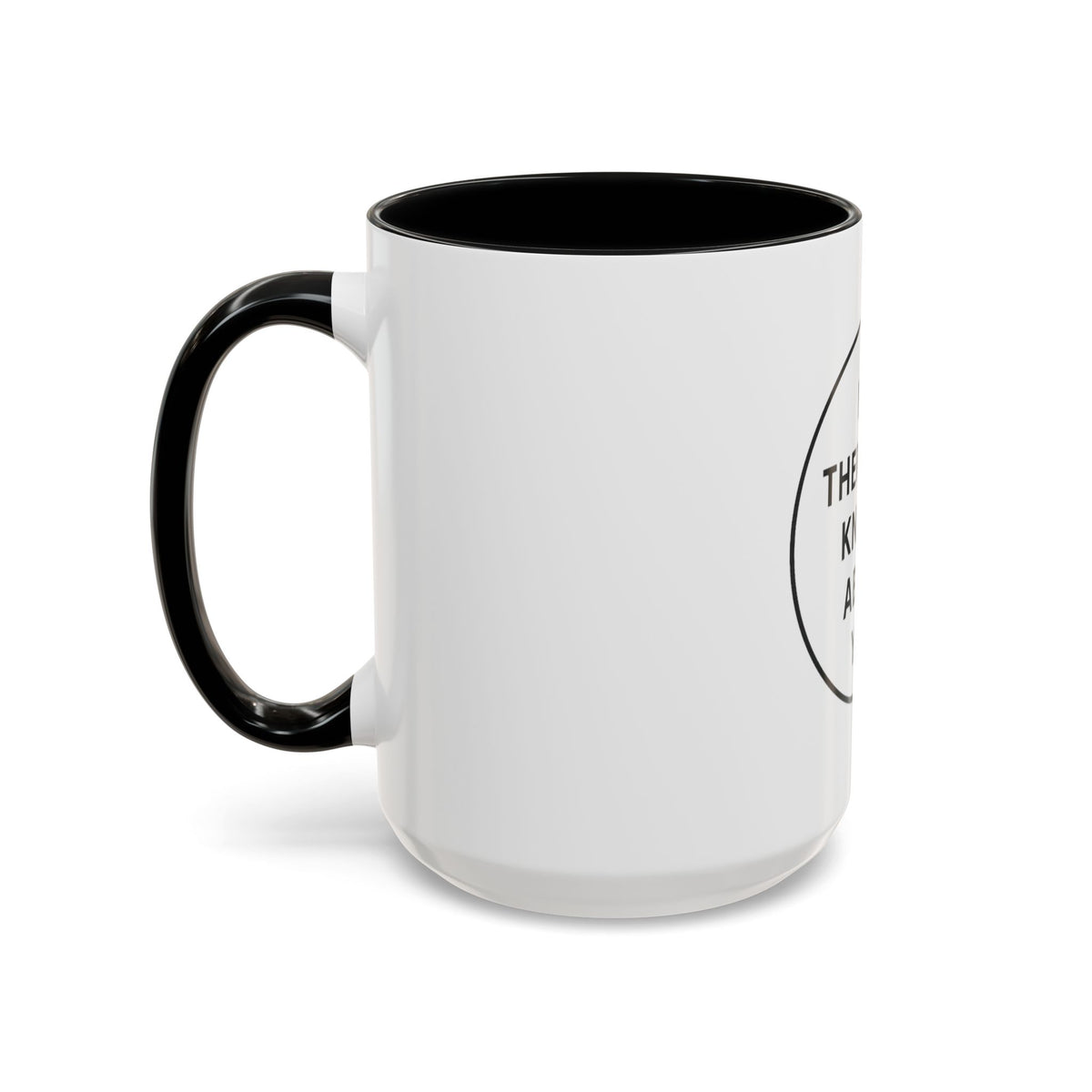My Therapist Knows About You Coffee Mug — Funny Ceramic Accent Mug