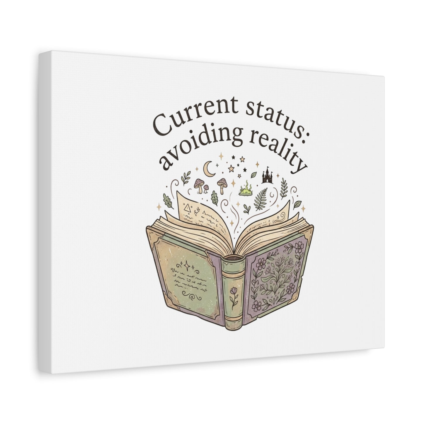 Current Status Avoiding Reality Canvas | Book Lover, Cozy Reader, Dark Academia