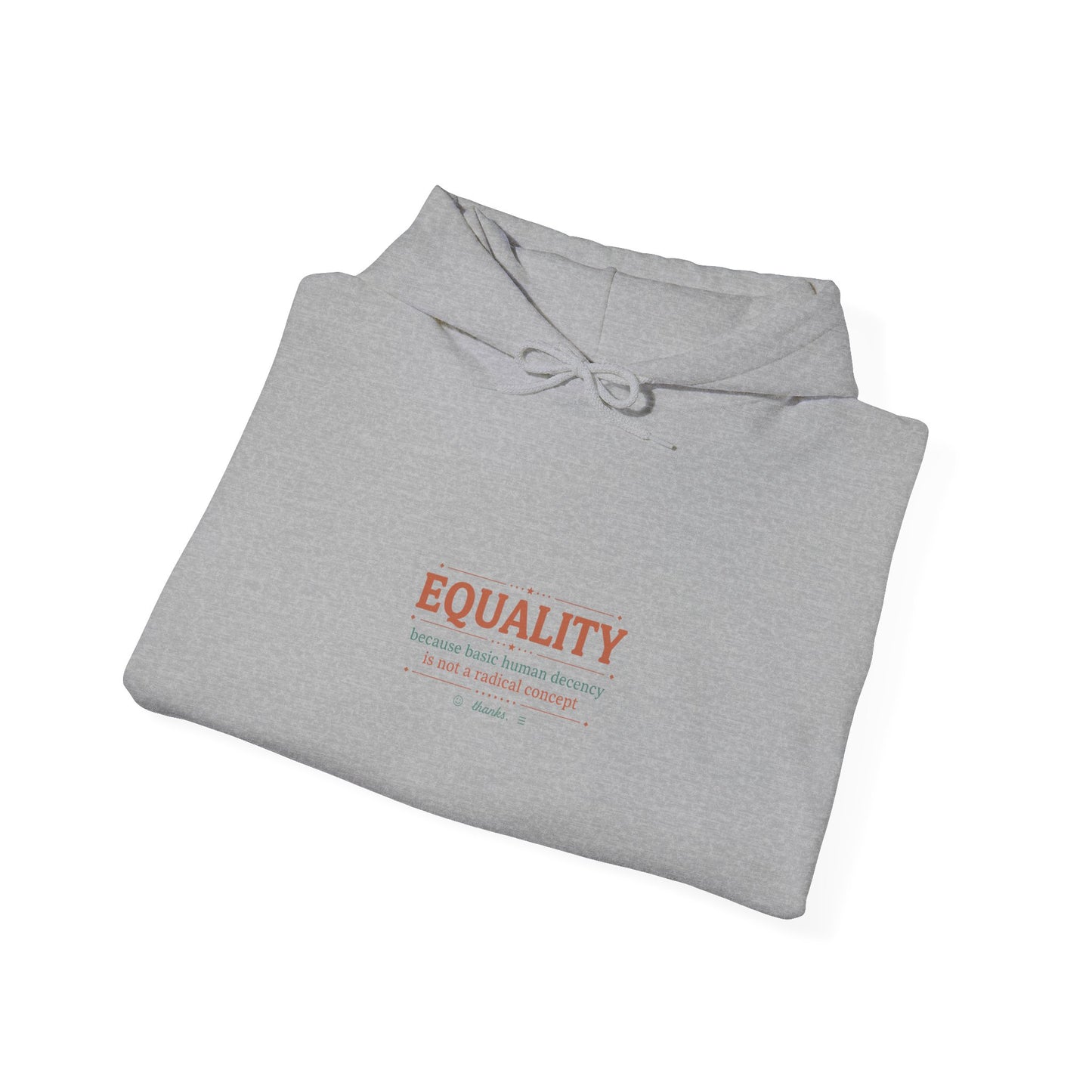 Equality Hoodie — Minimalist 'EQUALITY' Graphic Sweatshirt for Social Justice