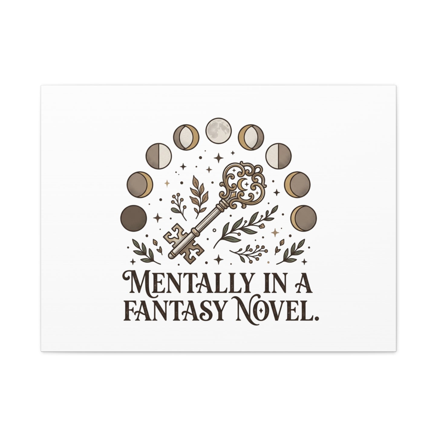 Mentally in a Fantasy Novel Canvas | Book Lover, Dark Academia Print