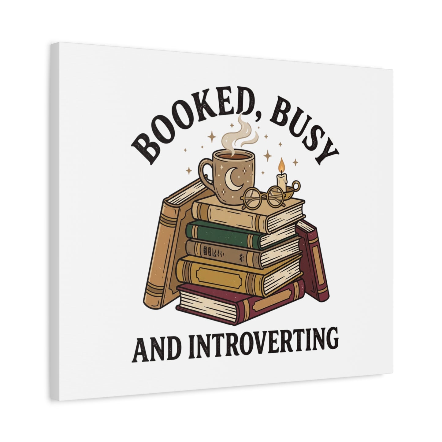 Booked, Busy and Introverting Canvas | Book Lover, Cozy Reader Decor
