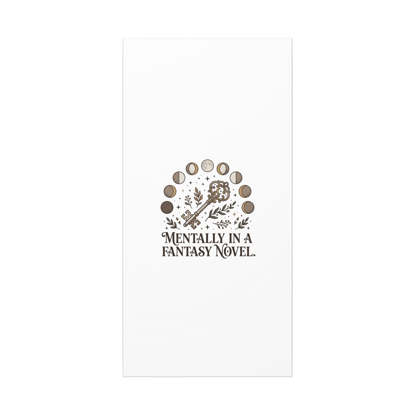 Mentally in a Fantasy Novel Canvas | Book Lover, Dark Academia Print