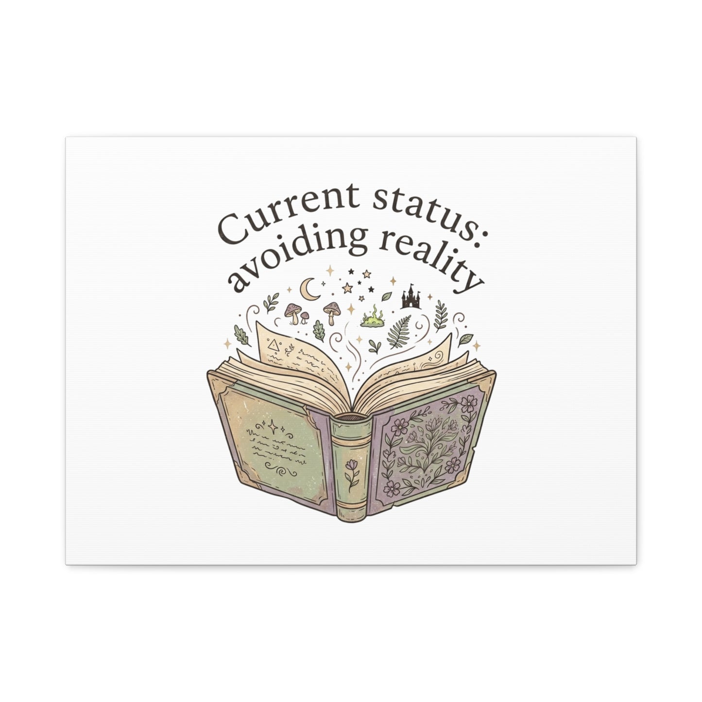 Current Status Avoiding Reality Canvas | Book Lover, Cozy Reader, Dark Academia