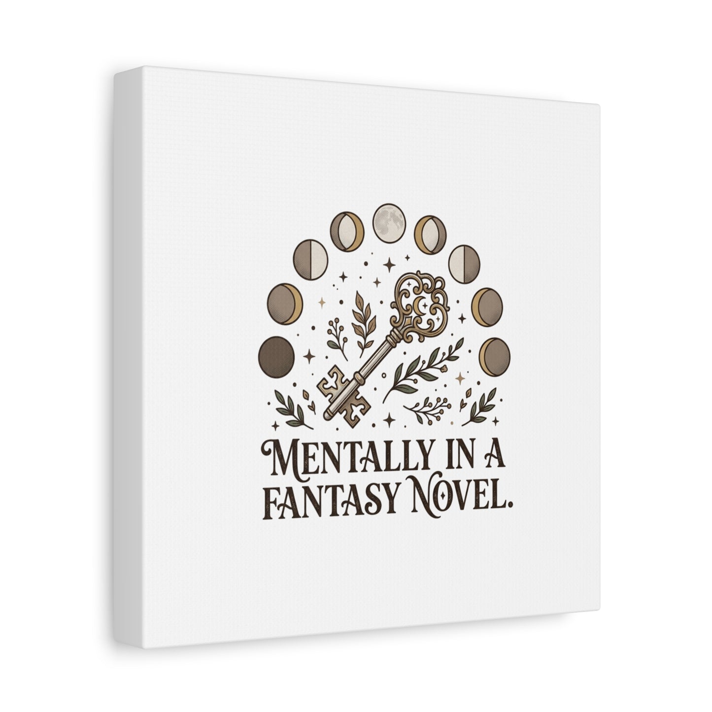 Mentally in a Fantasy Novel Canvas | Book Lover, Dark Academia Print