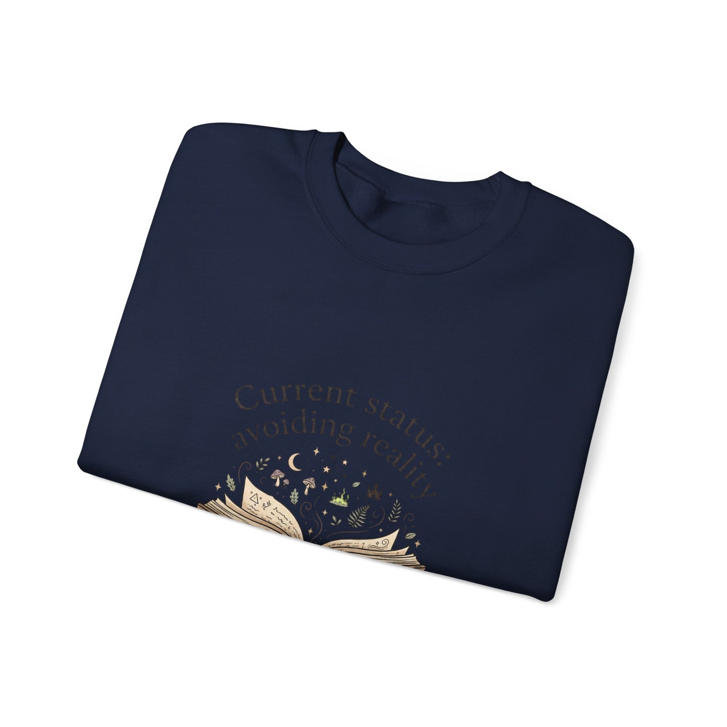 Current Status Avoiding Reality Sweatshirt | Book Lover, Cozy Reader