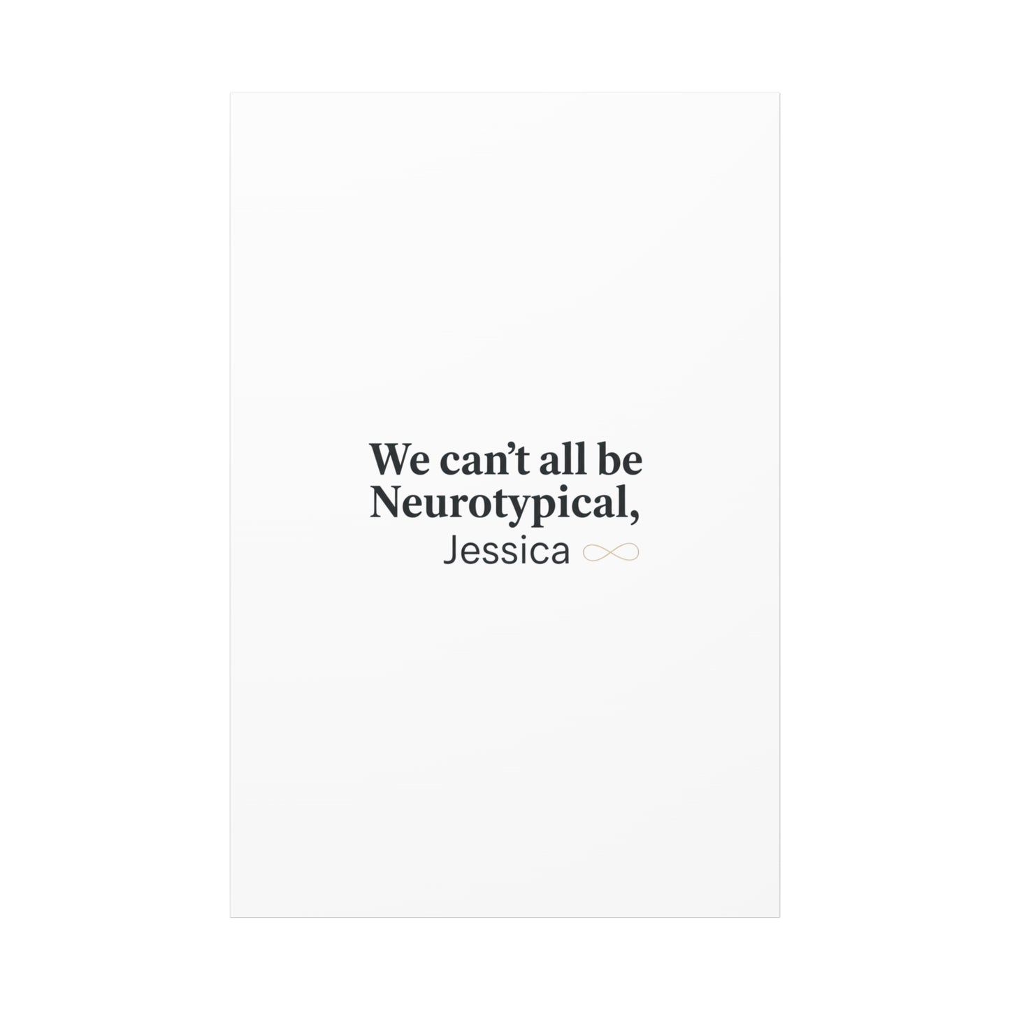We Can't All Be Neurotypical Canvas | Neurodiversity, Autistic Pride