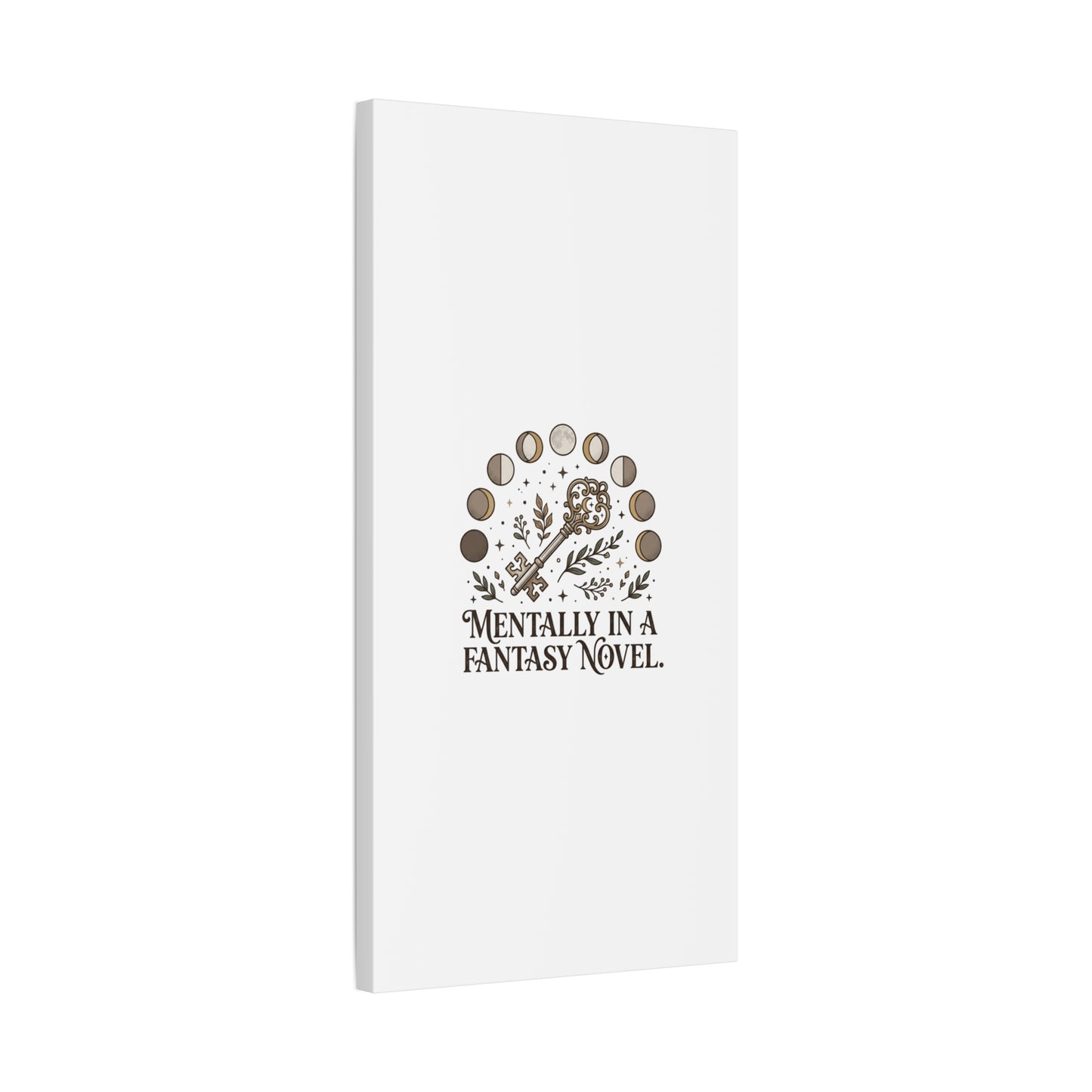 Mentally in a Fantasy Novel Canvas | Book Lover, Dark Academia Print