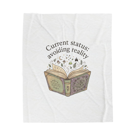 Current Status: Avoiding Reality Velveteen Blanket | Book Lover, Cozy Reader