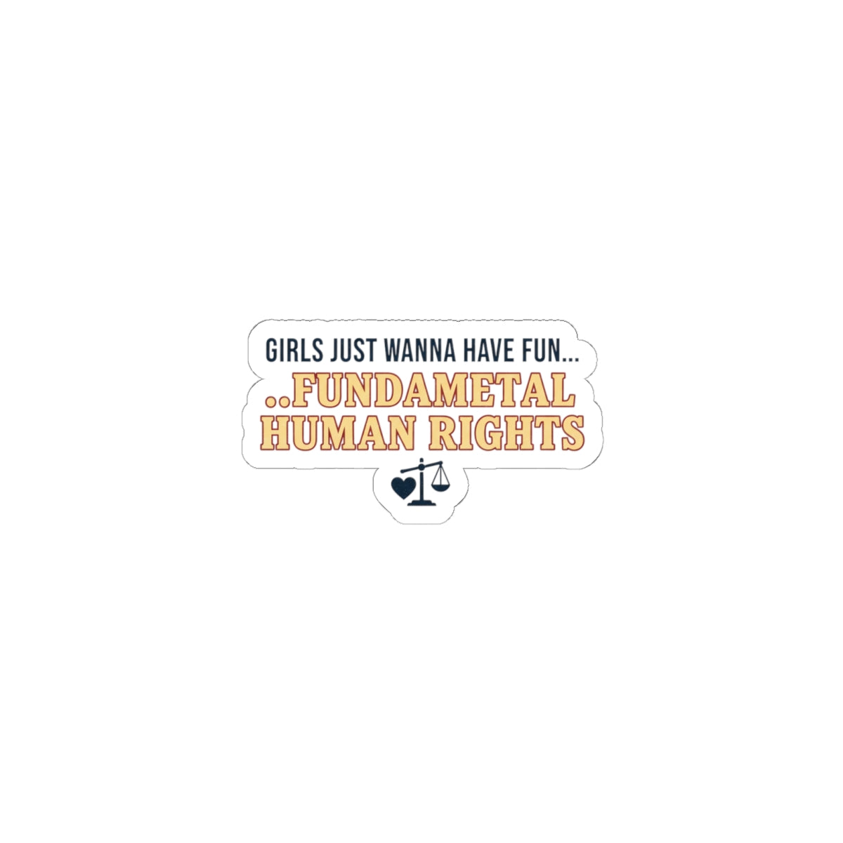 Fundamental Human Rights Kiss-Cut Stickers | IWD feminist slogan, equality design