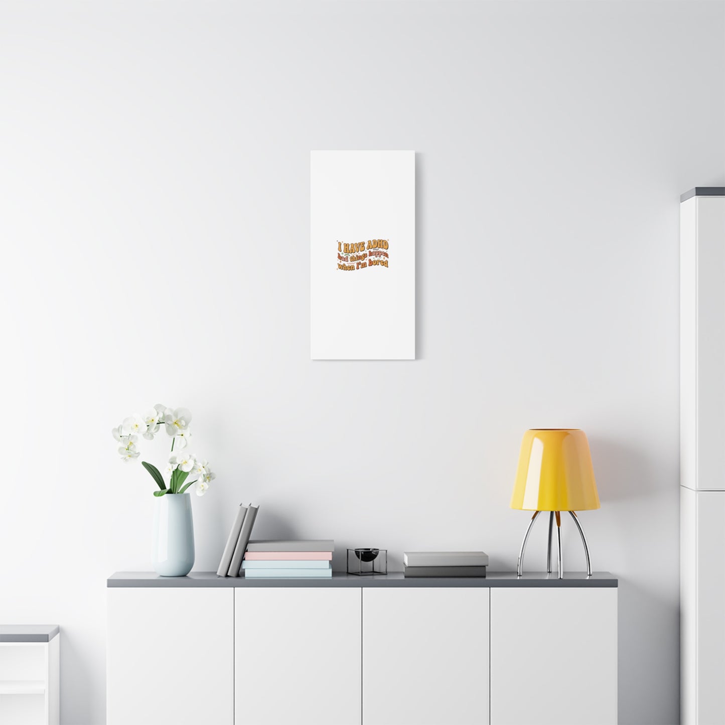 I Have ADHD funny affirmation Canvas | Neurodiversity, ADHD acceptance