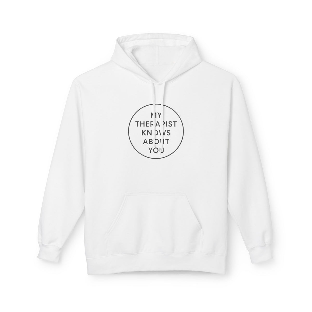 Therapist Knows About You Hoodie — Minimalist Circle Graphic Mental Health Support Pullover