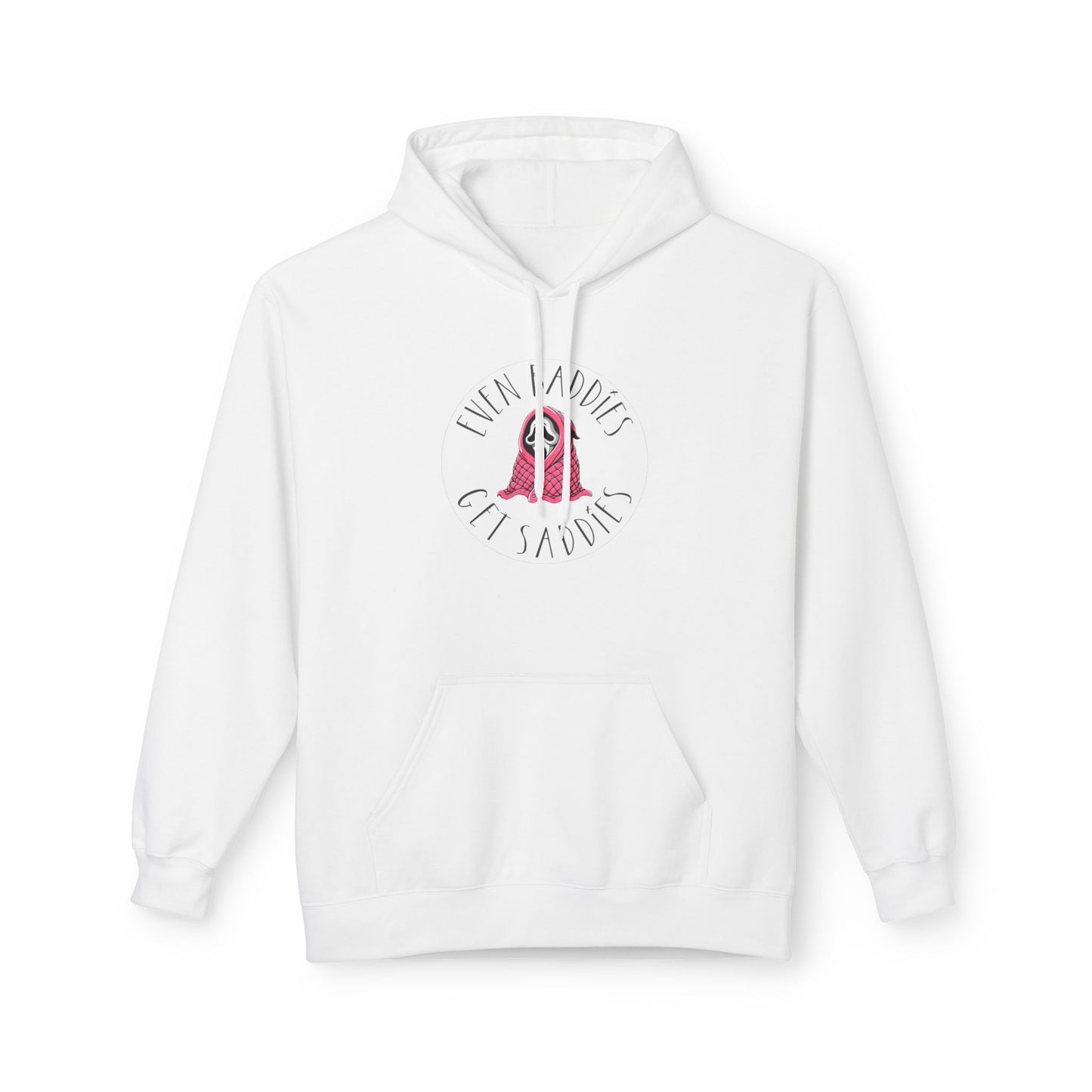 Even Baddies Get Saddies - Hoodie