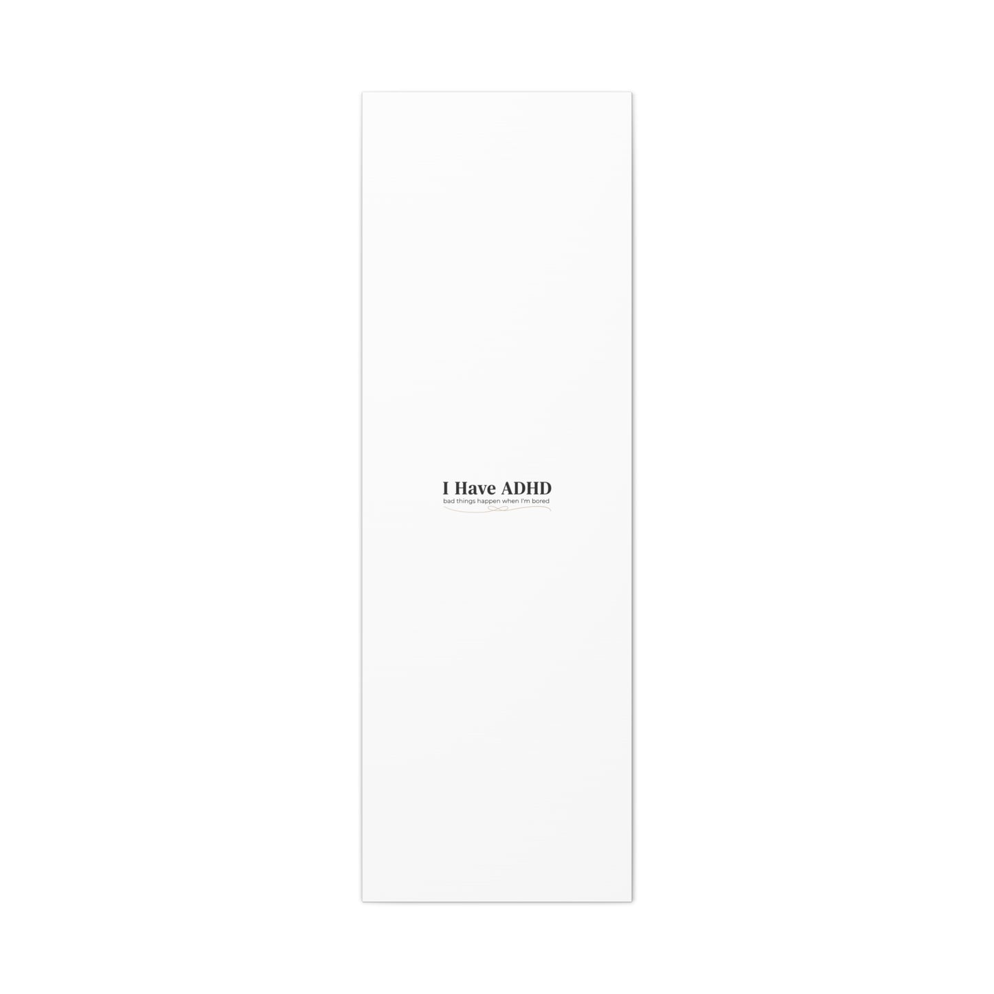 I Have ADHD canvas | Neurodiversity, ADHD acceptance, stim positive