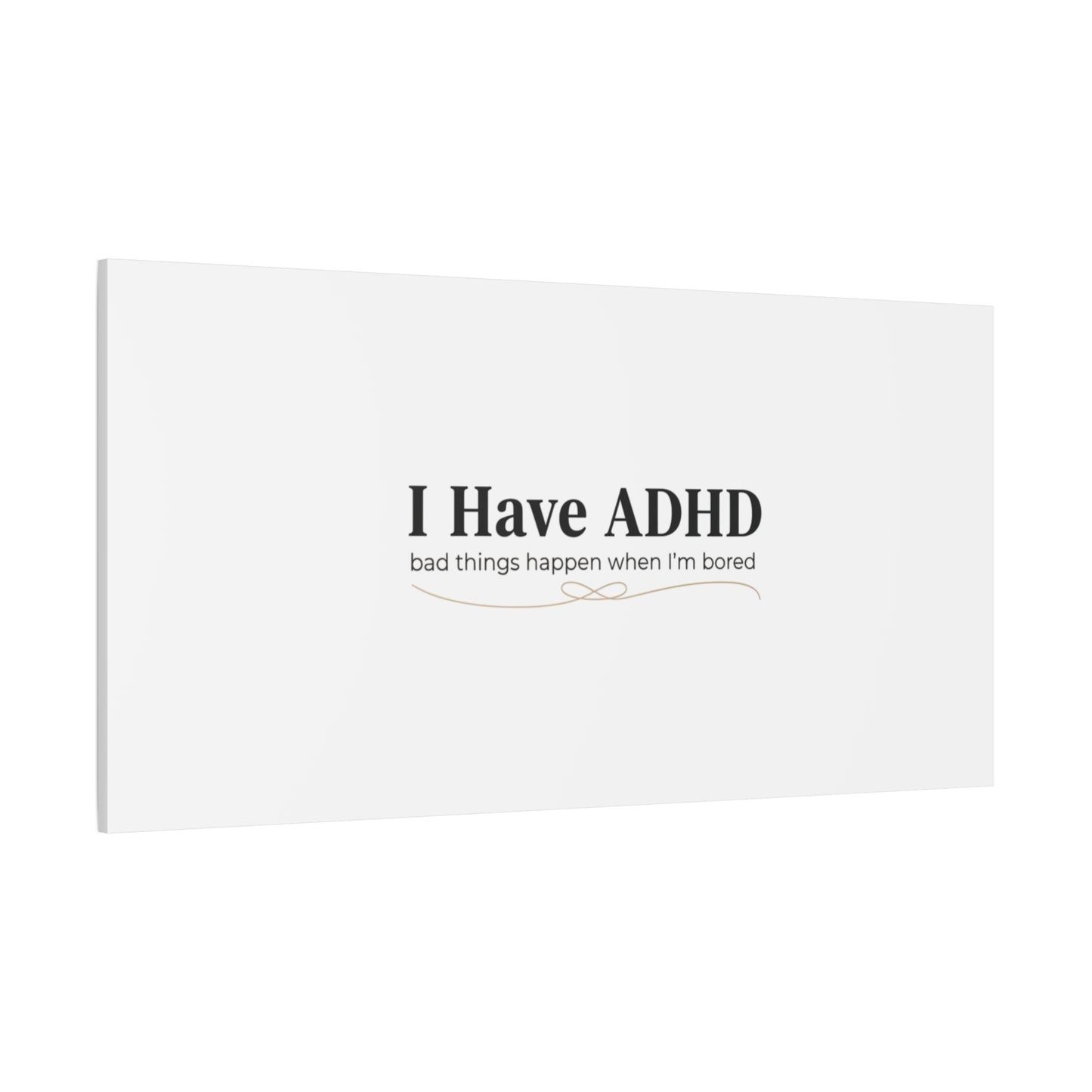 I Have ADHD canvas | Neurodiversity, ADHD acceptance, stim positive