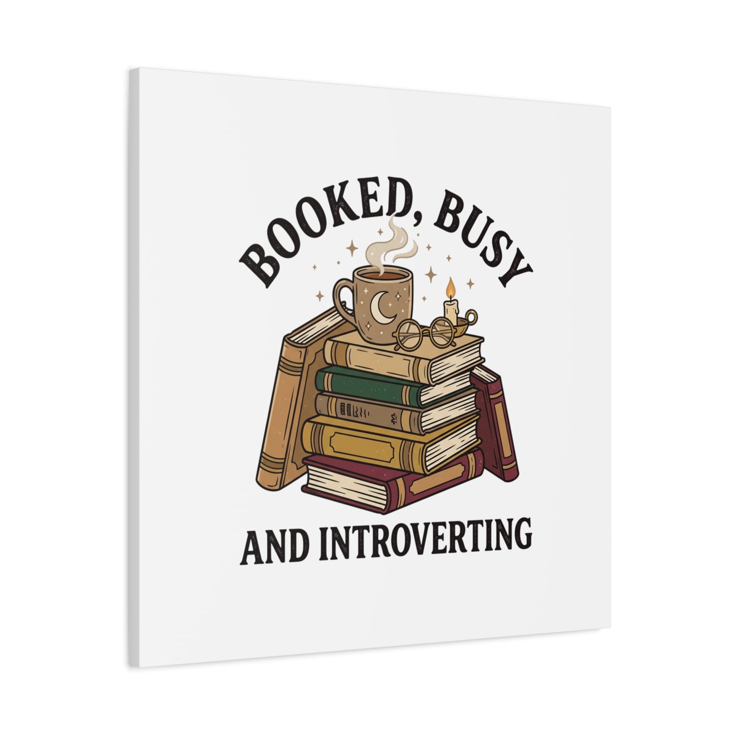 Booked, Busy and Introverting Canvas | Book Lover, Cozy Reader Decor
