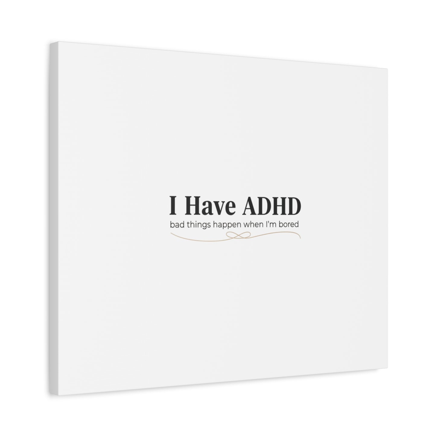 I Have ADHD canvas | Neurodiversity, ADHD acceptance, stim positive