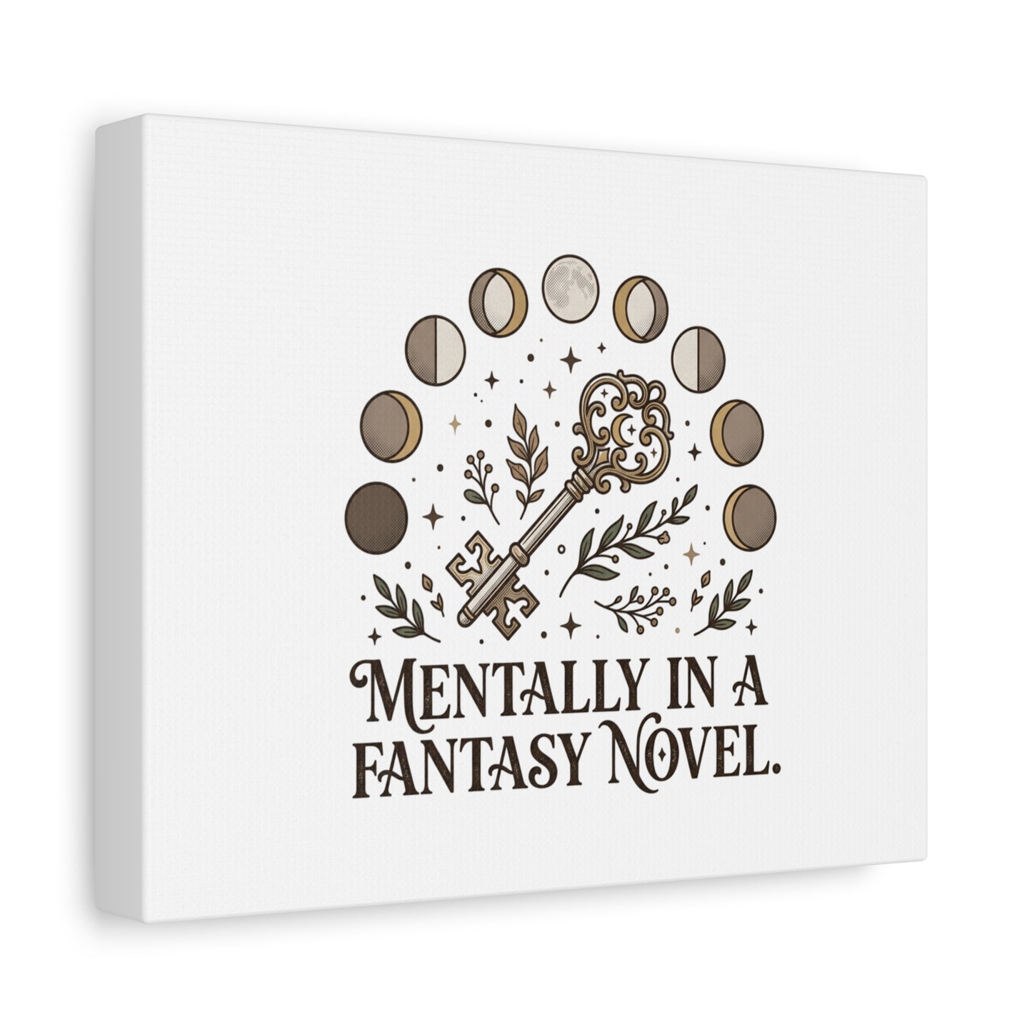 Mentally in a Fantasy Novel Canvas | Book Lover, Dark Academia Print