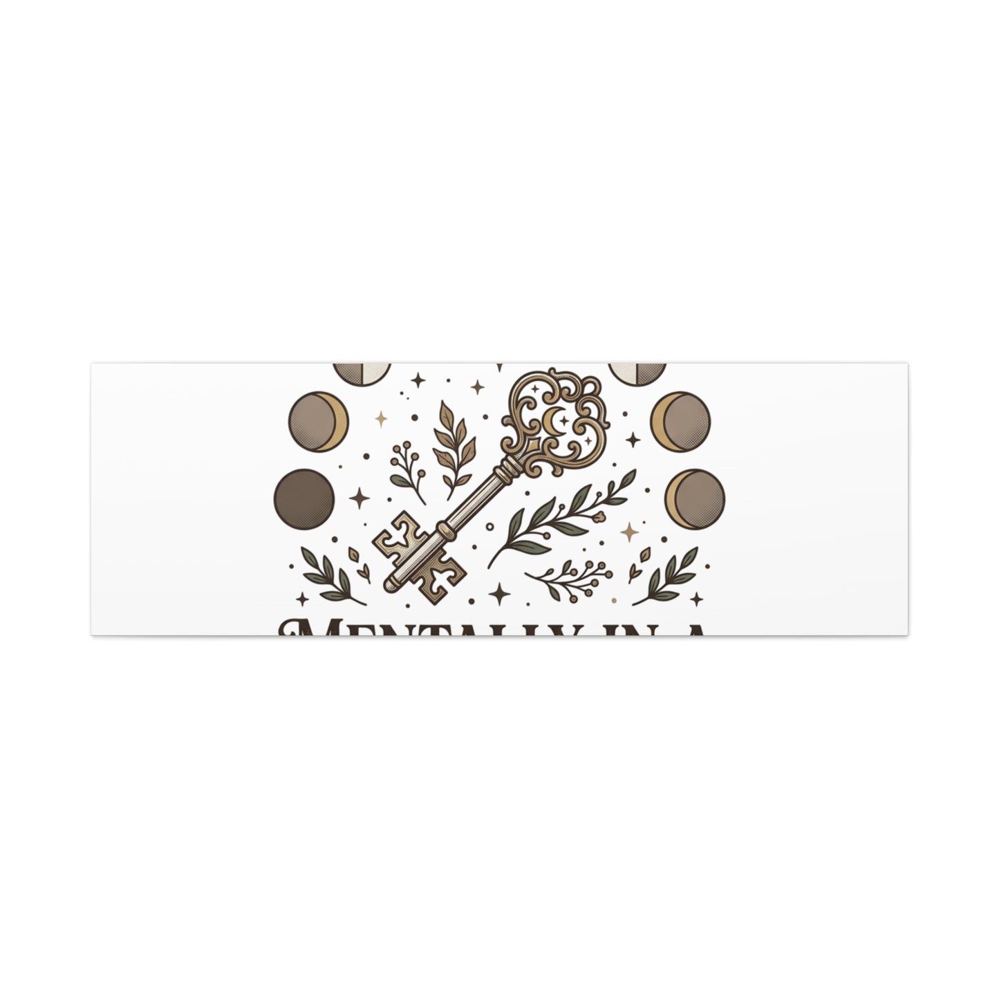 Mentally in a Fantasy Novel Canvas | Book Lover, Dark Academia Print