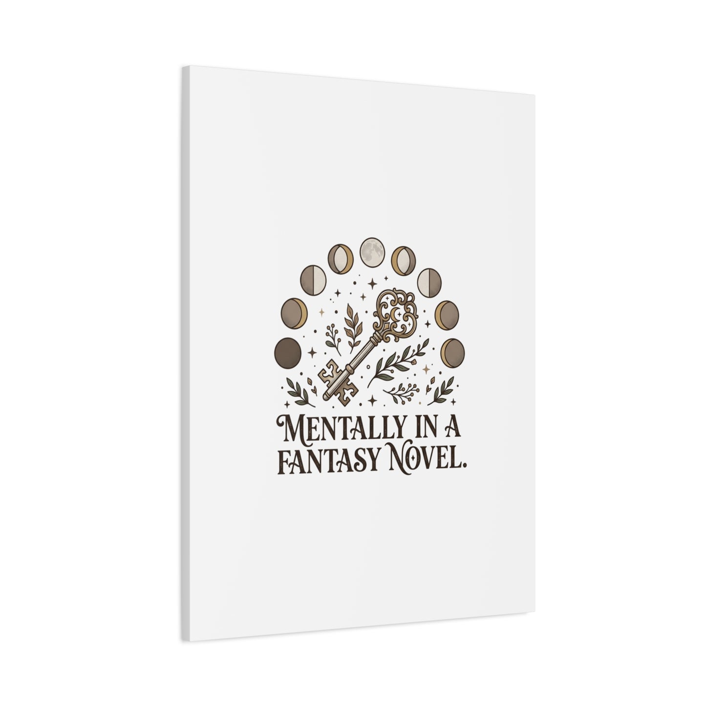 Mentally in a Fantasy Novel Canvas | Book Lover, Dark Academia Print