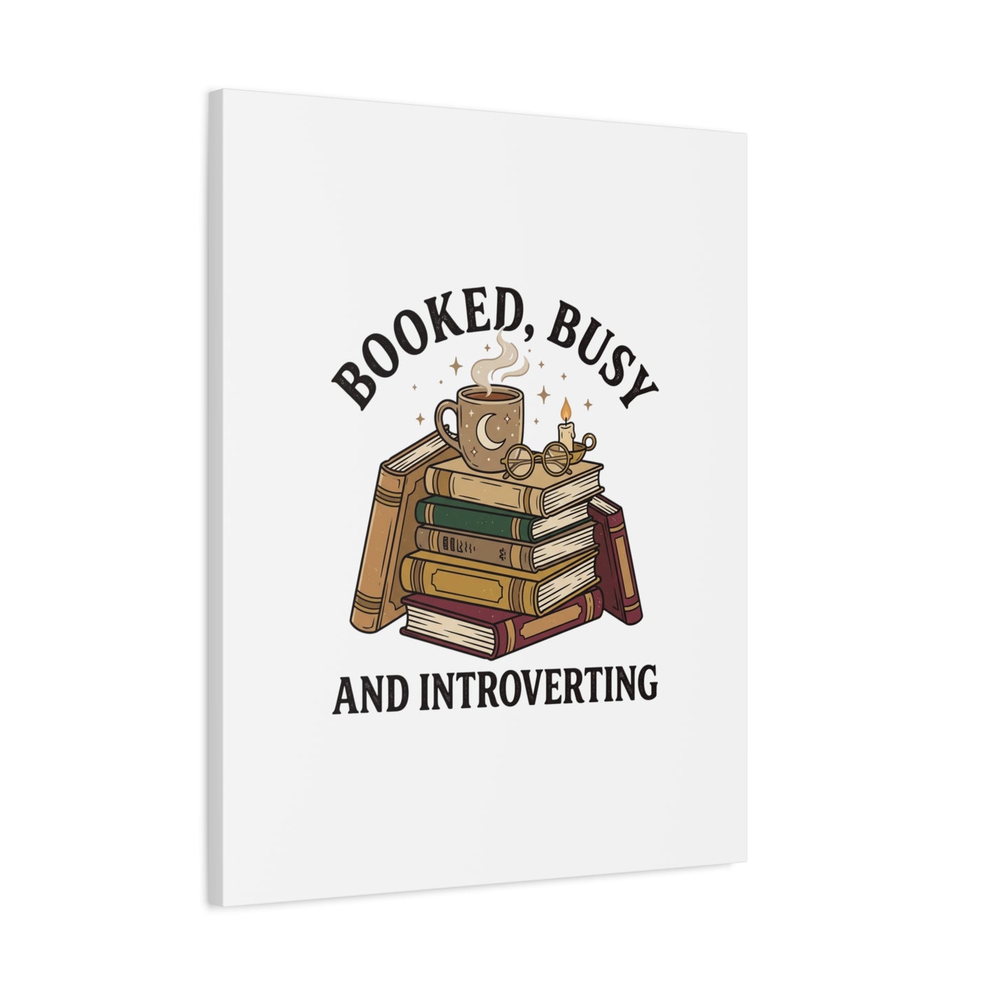 Booked, Busy and Introverting Canvas | Book Lover, Cozy Reader Decor