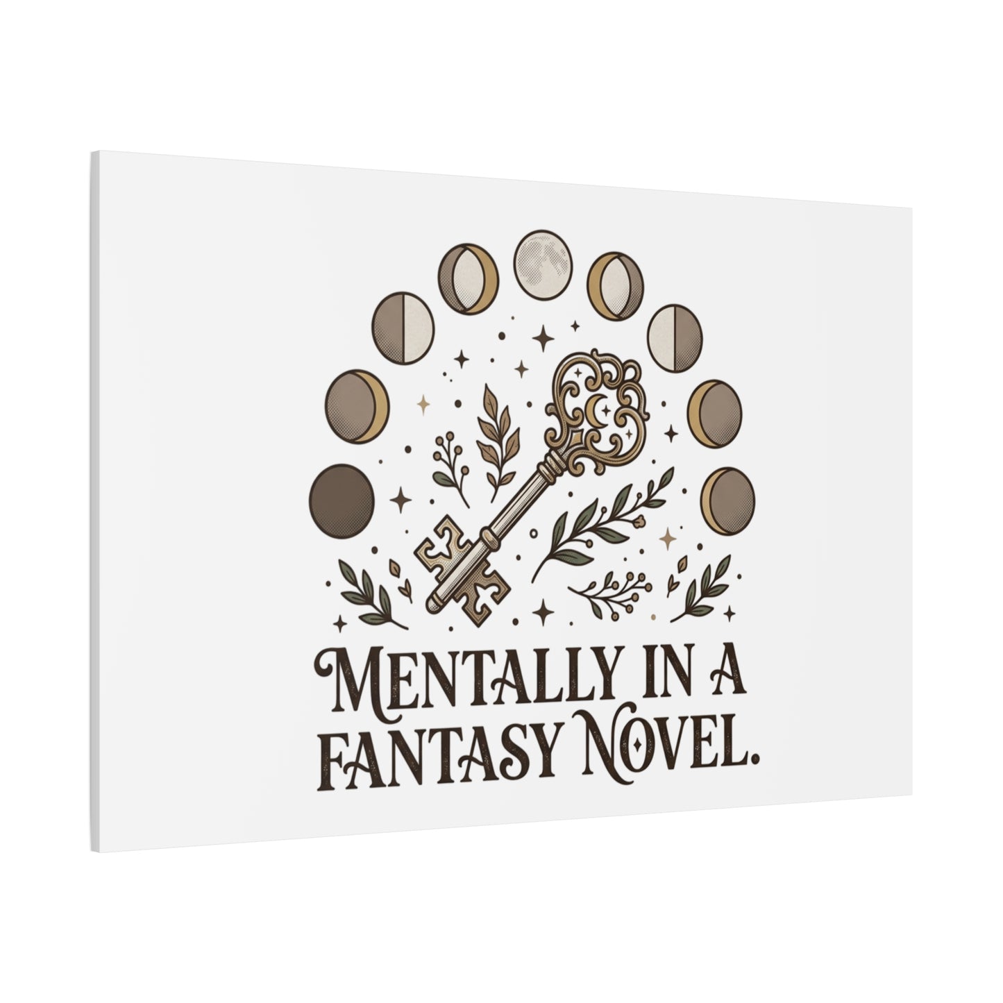 Mentally in a Fantasy Novel Canvas | Book Lover, Dark Academia Print