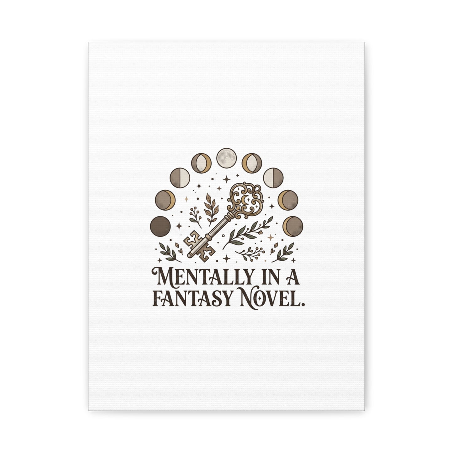Mentally in a Fantasy Novel Canvas | Book Lover, Dark Academia Print