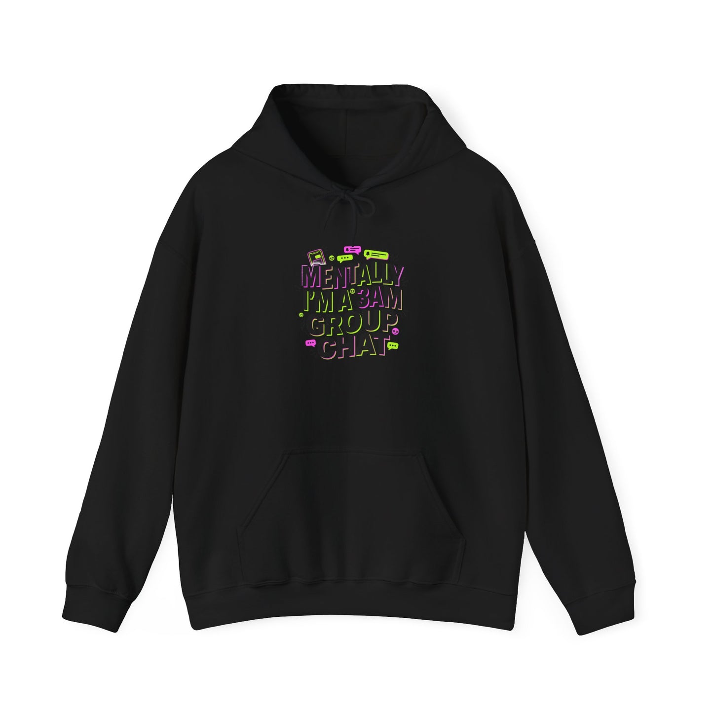 Mentally I'm a 3AM Group Chat Hoodie | meme shirt, cringe-core