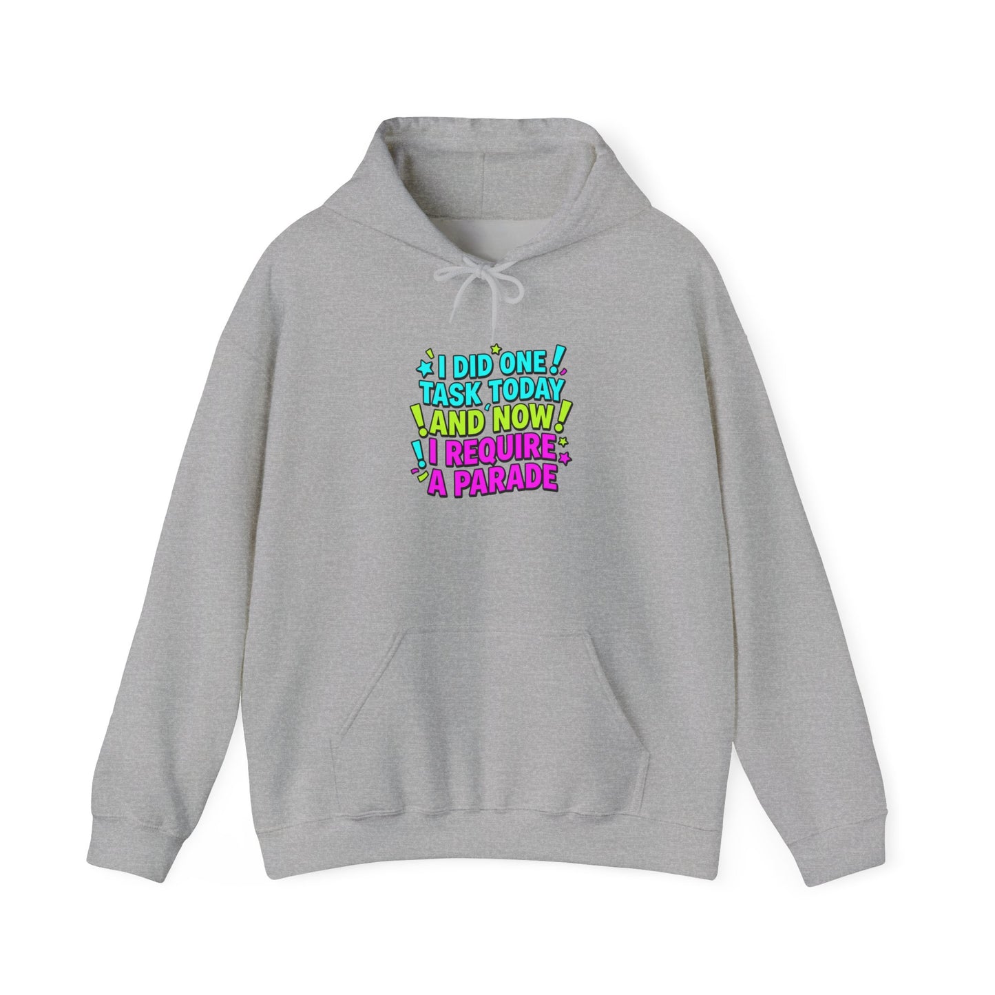 I did one task today I require a parade Hoodie | meme-core, brainrot humor