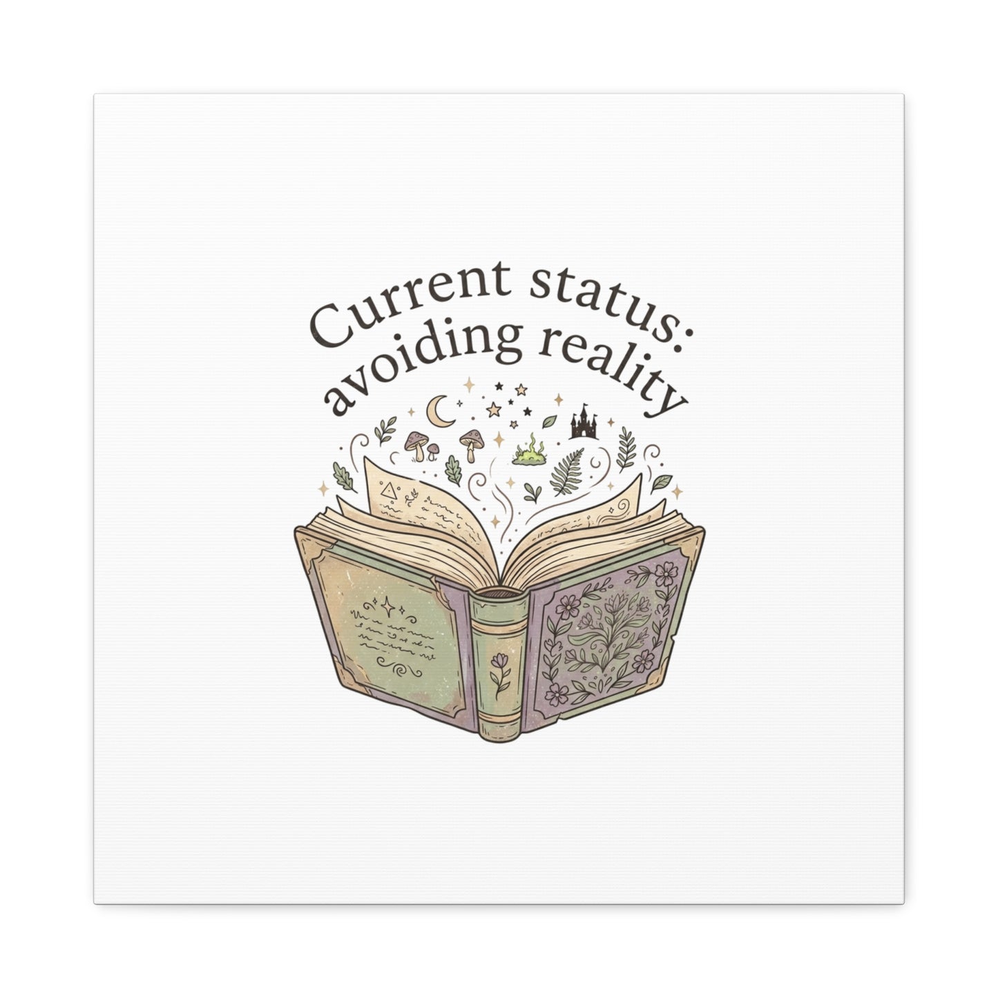 Current Status Avoiding Reality Canvas | Book Lover, Cozy Reader, Dark Academia