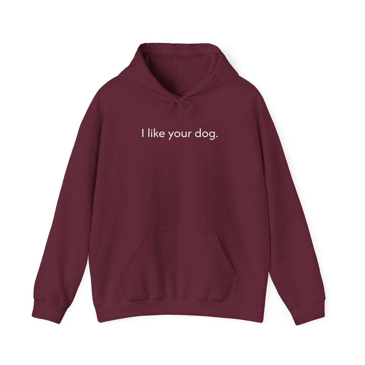 "I Like Your Dog" Hoodie – Minimalist Dog Lover Pullover