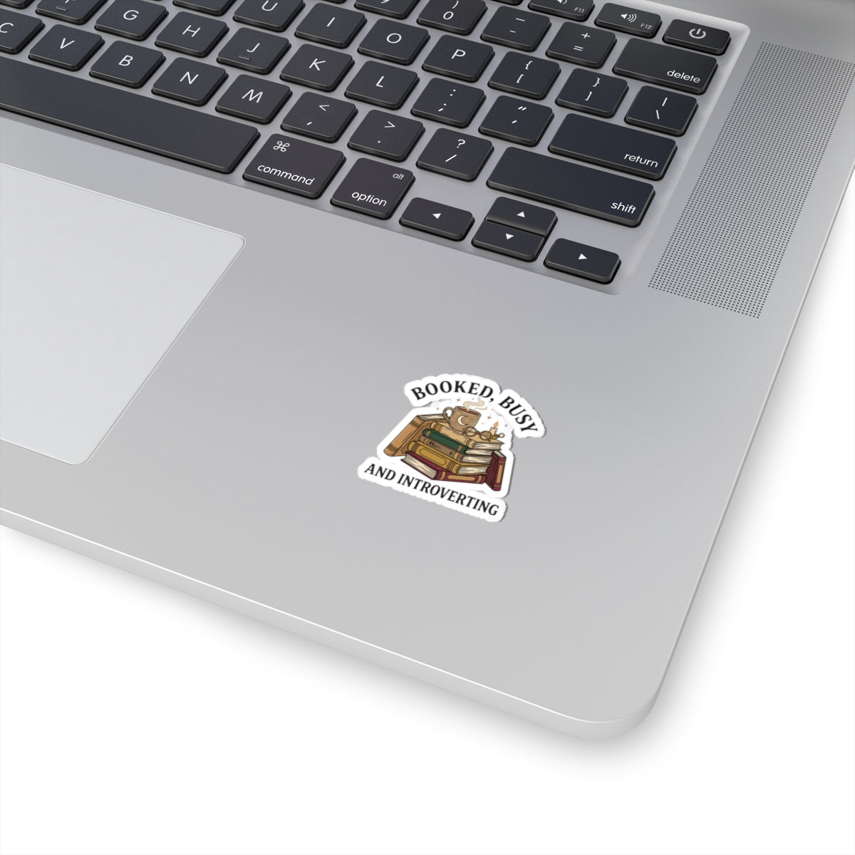 Booked, Busy and Introverting Kiss-Cut Sticker | Book Lover, Cozy Reader