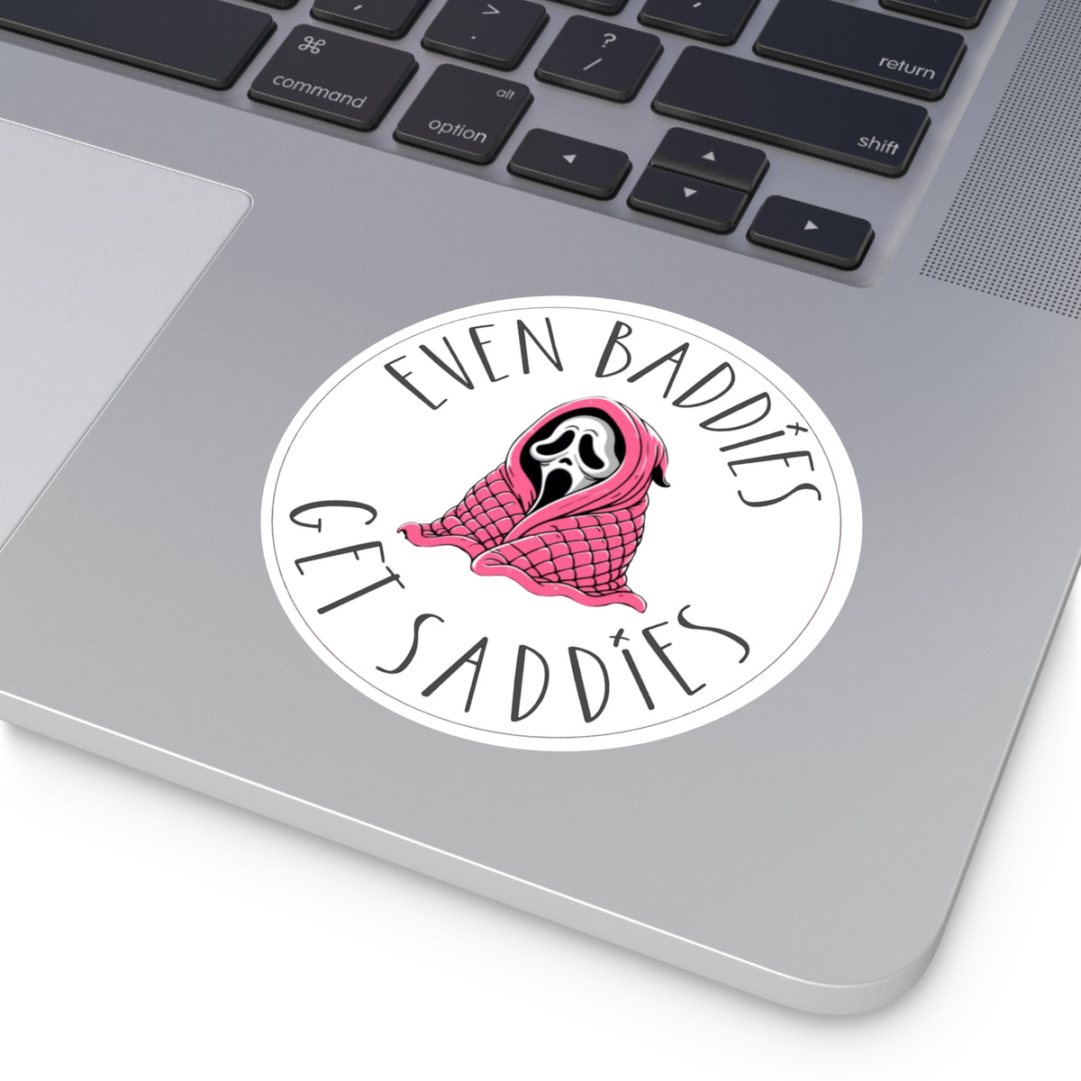 Round Vinyl Sticker — “Even Baddies Get Saddies” Cute Scream Ghost in Pink Blanket