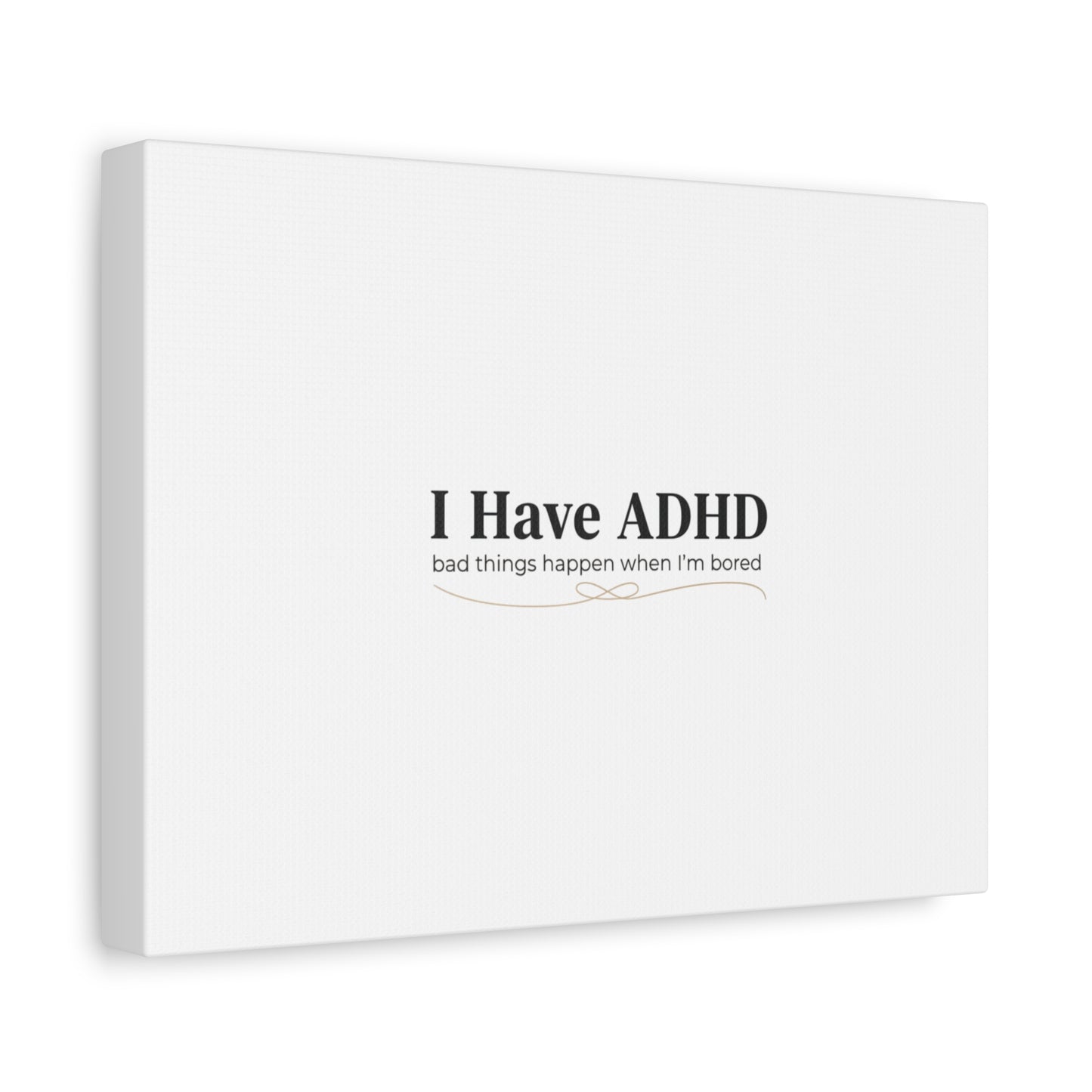 I Have ADHD canvas | Neurodiversity, ADHD acceptance, stim positive