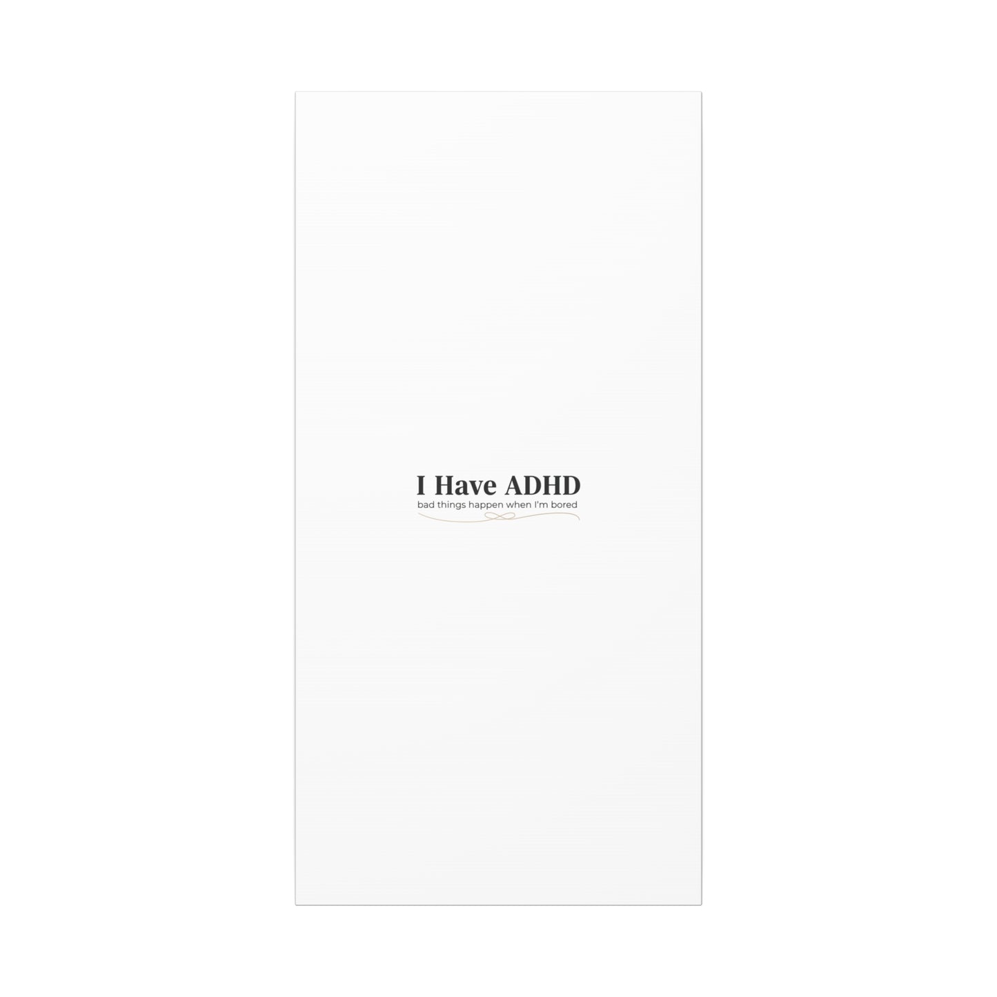 I Have ADHD canvas | Neurodiversity, ADHD acceptance, stim positive